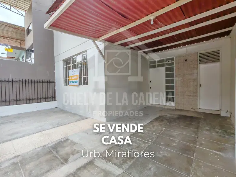 SE VENDE CASA EN URB. MIRAFLORES - PIURA